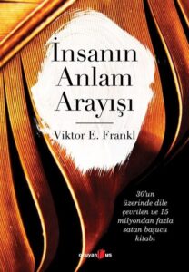 Viktor E. Frankl – İnsanın Anlam Arayışı