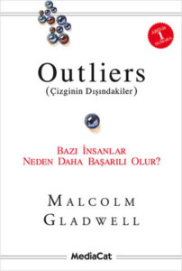 Malcolm Gladwell – Outliers (Çizginin Dışındakiler)