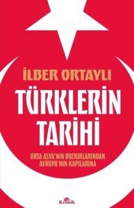 İlber Ortaylı – Türklerin Tarihi